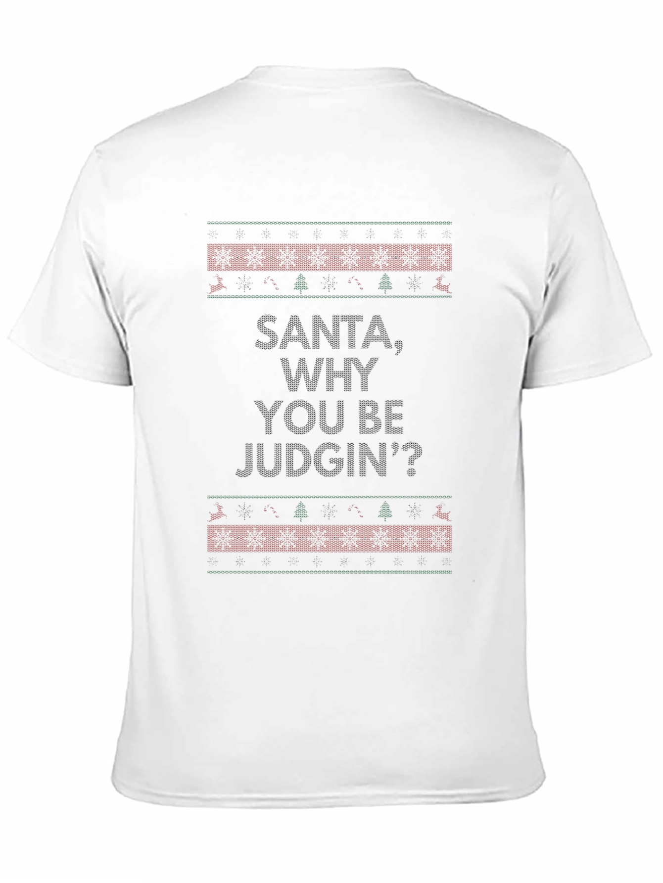 Santa Why You Be Judgin? Graphic Tee