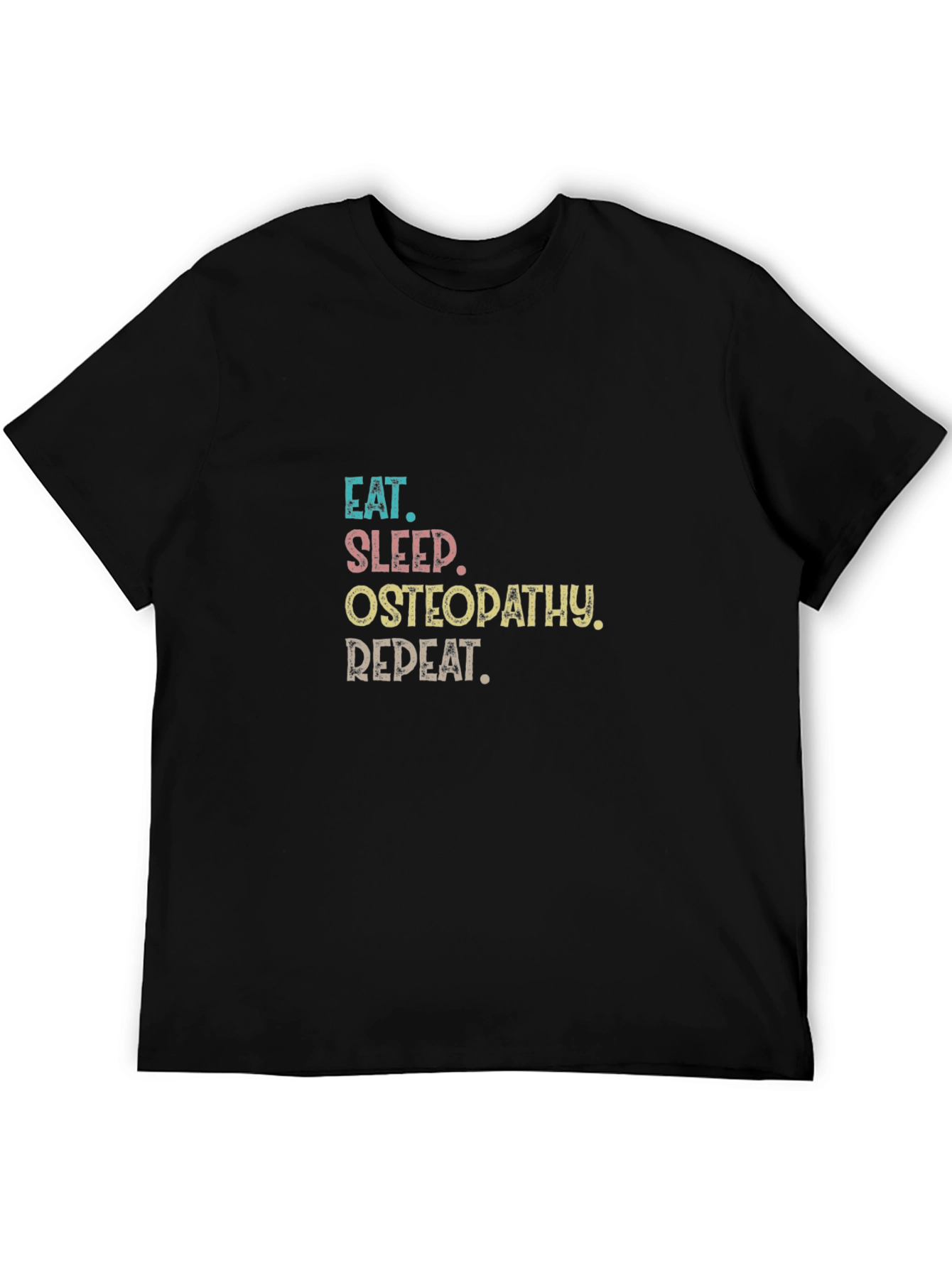Eat Sleep Osteopathy Repeat Black T-Shirt