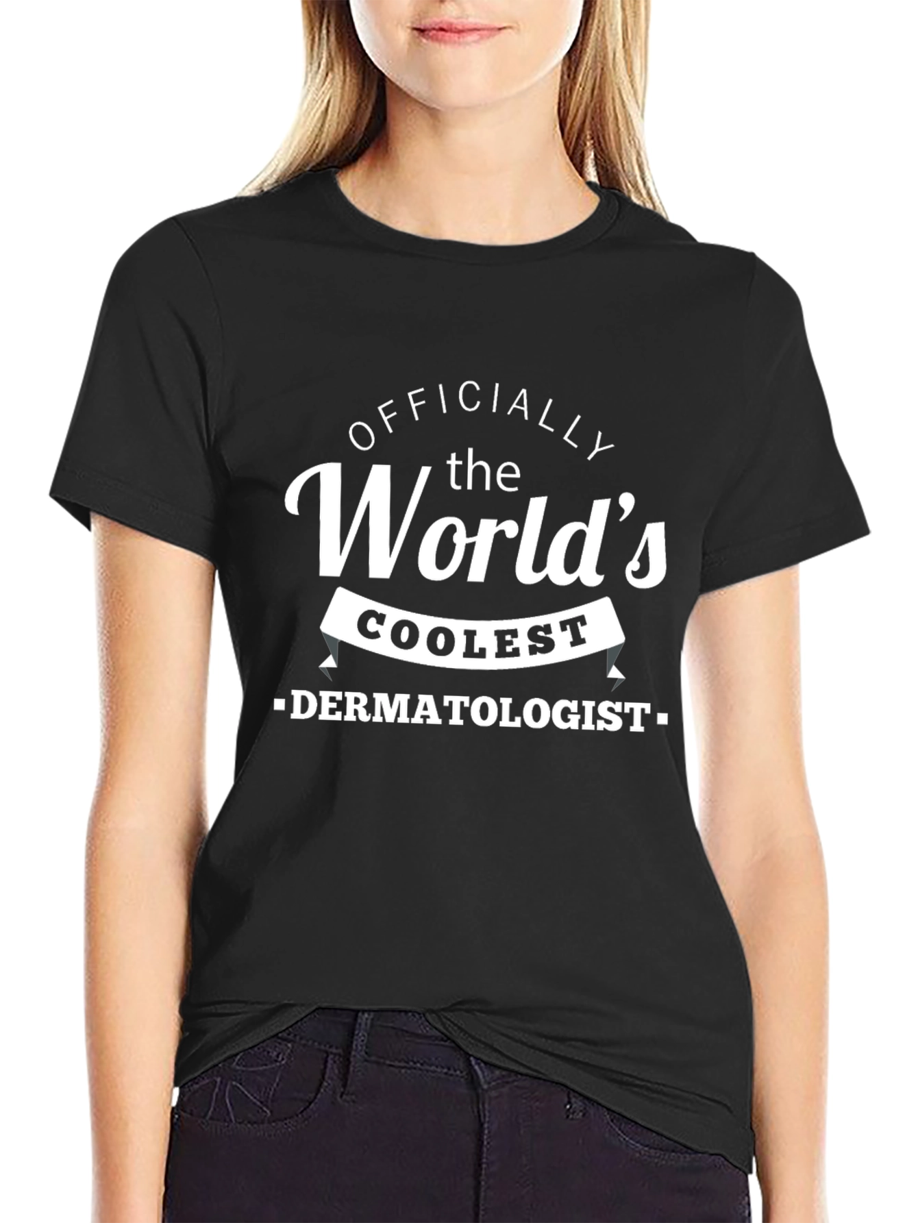Officially the Worlds Coolest Dermatologist T-Shirt