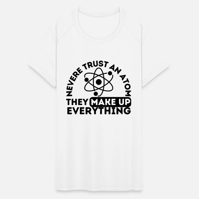 Never Trust An Atom They Make Up Everything