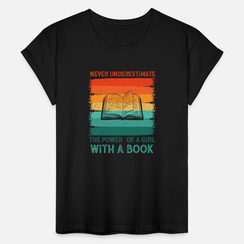 Never Underestimate The Power of A Girl With Book