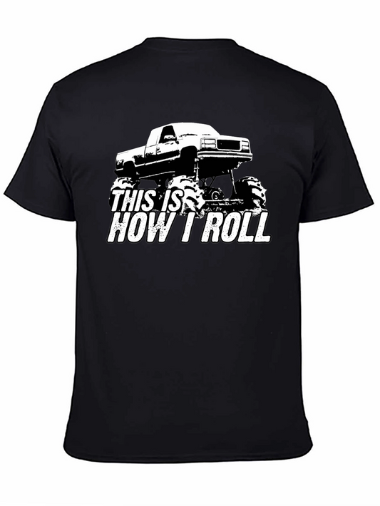 This is How I Roll Monster Truck Black T-Shirt