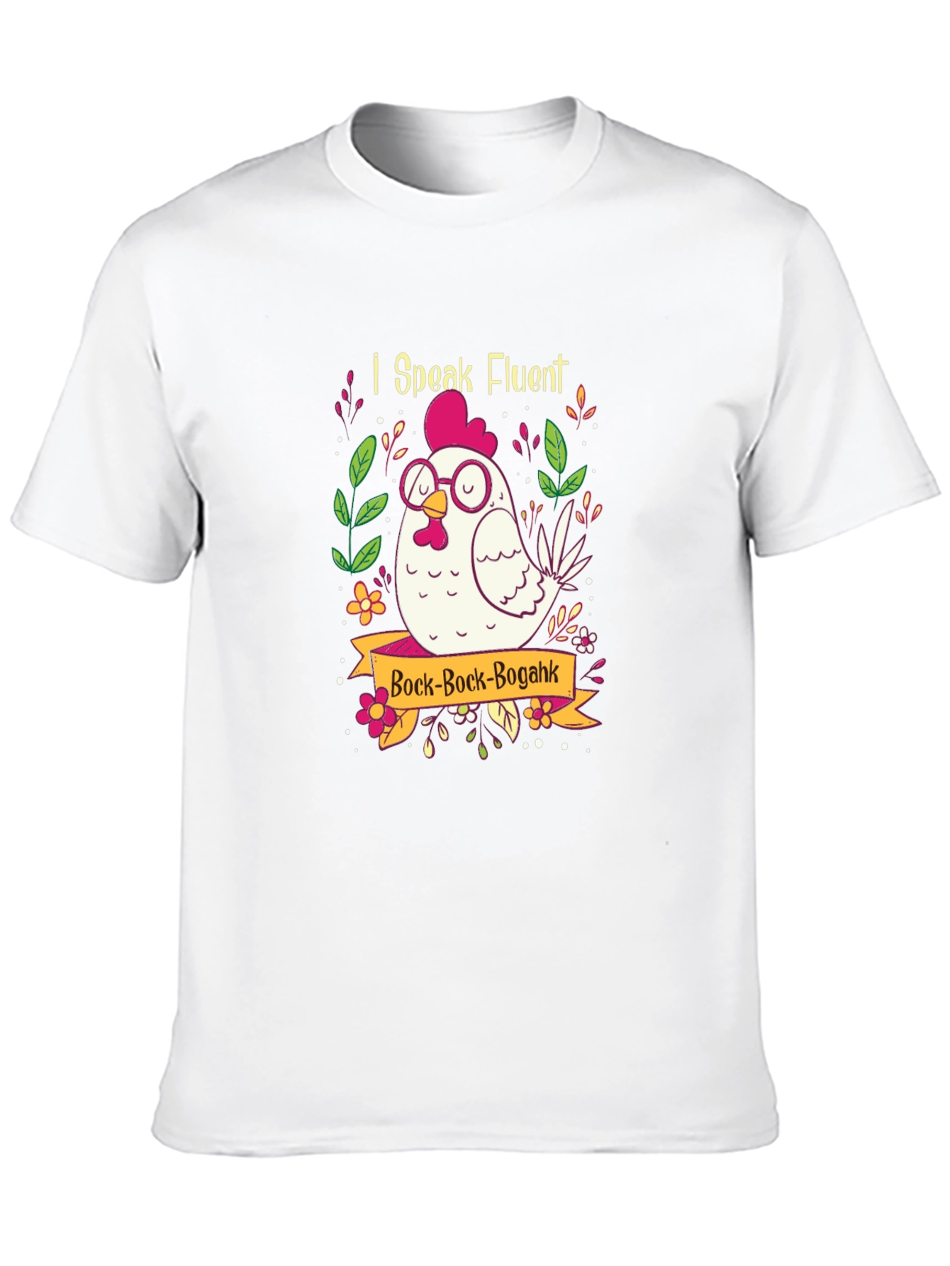 Funny Chicken Graphic T-Shirt - I Speak Fluent Bock!