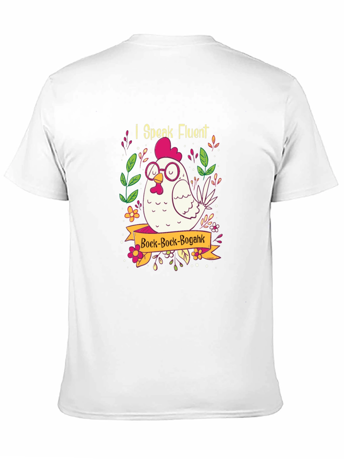 Funny Chicken Graphic T-Shirt - I Speak Fluent Bock!