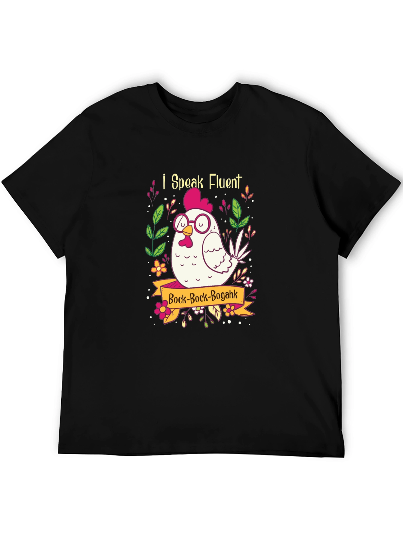 Funny Chicken Graphic T-Shirt - I Speak Fluent Bock!