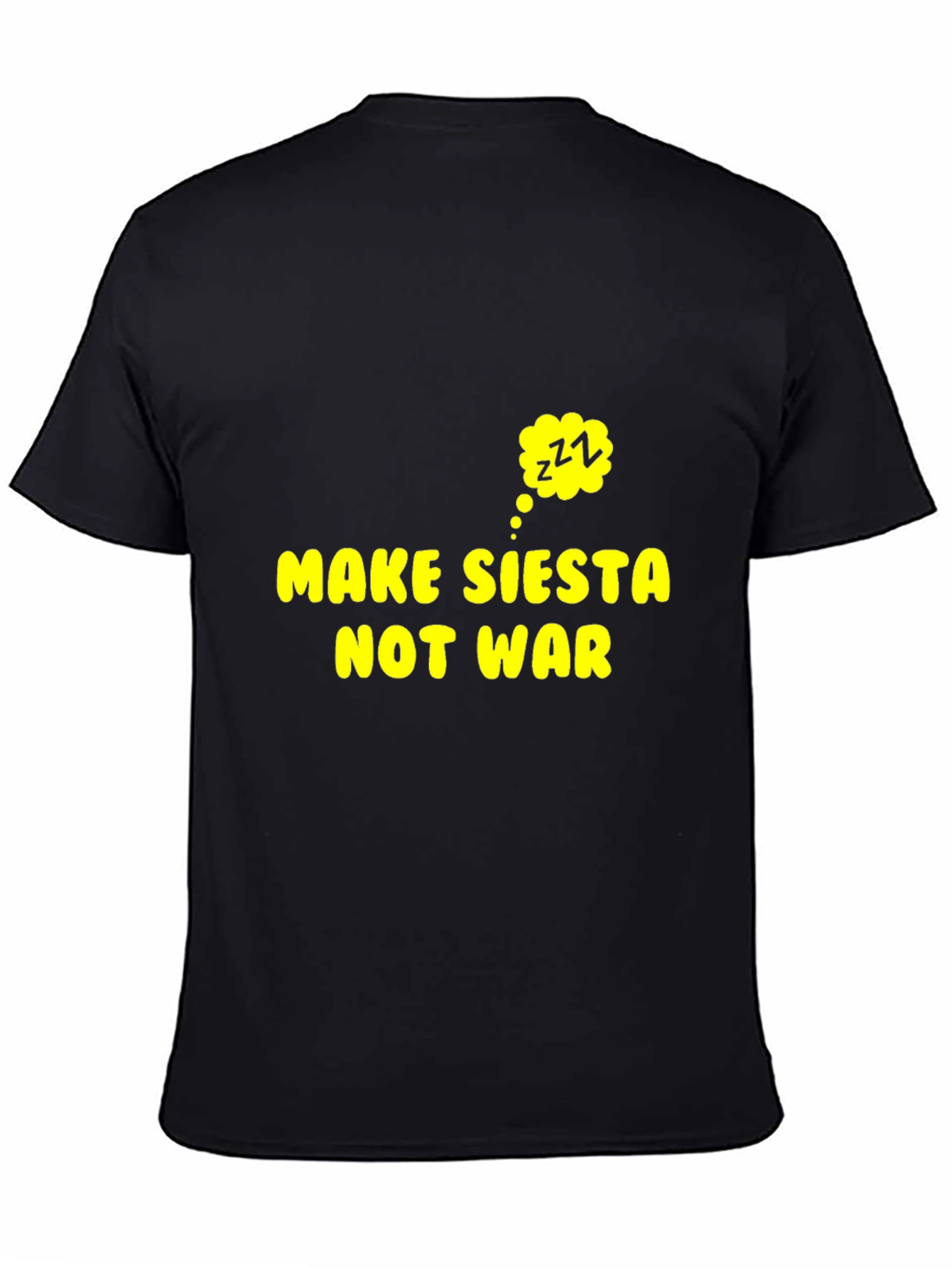 Make Siesta Not War T-Shirt - Funny Slogan Tee