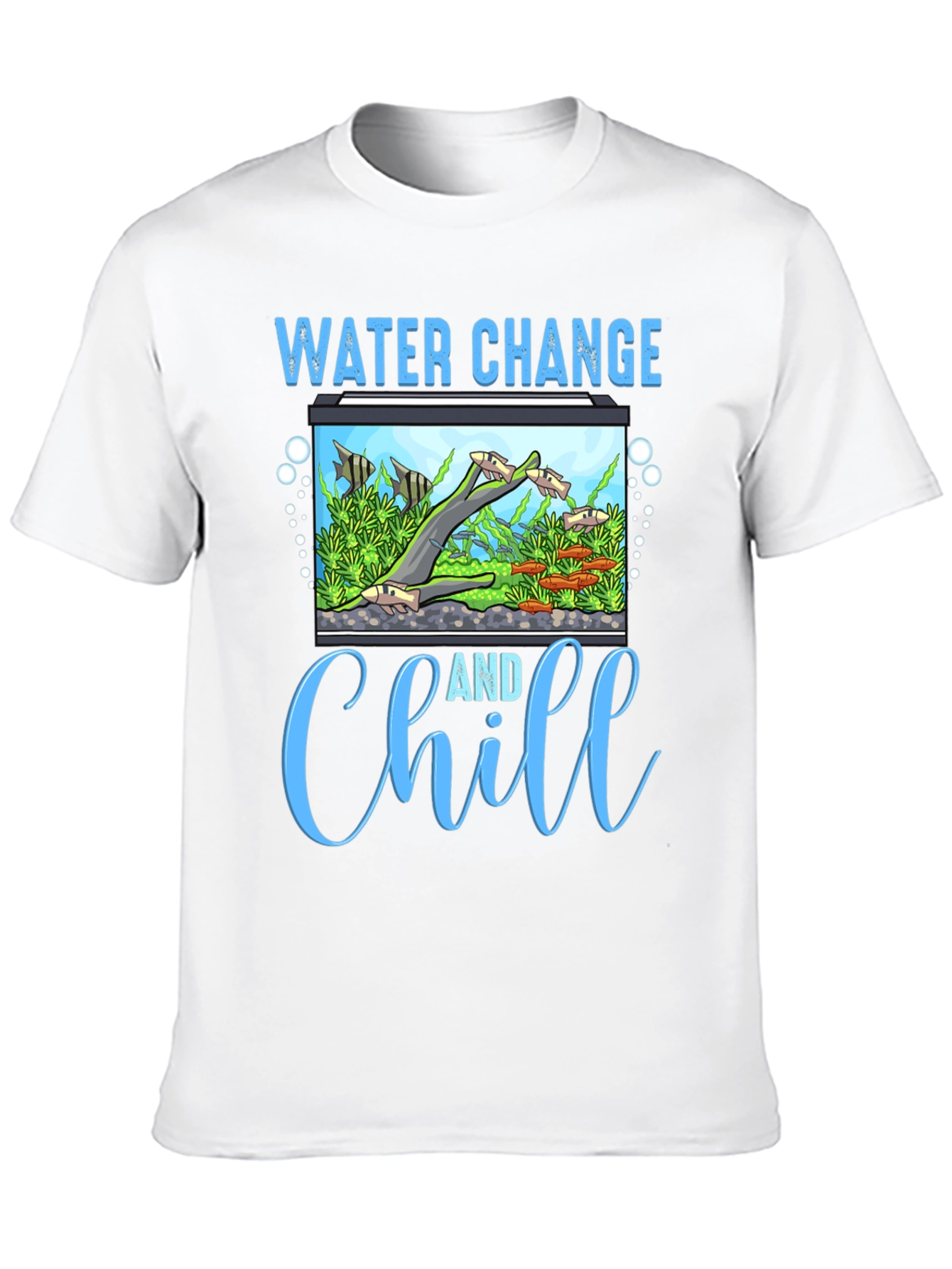 Water Change and Chill Graphic Tee