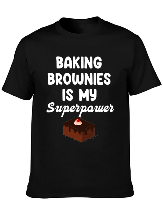 Baking Brownies is My Superpower Tee