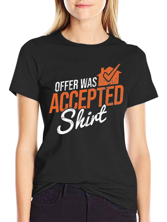 Offer Accepted T-Shirt