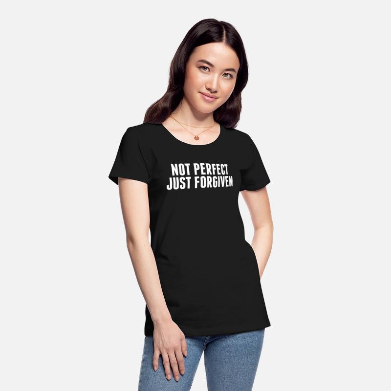 NOT PERFECT JUST FORGIVEN
