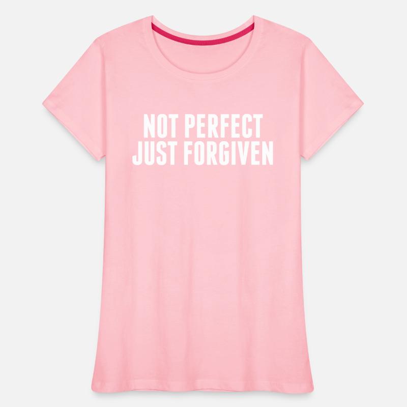 NOT PERFECT JUST FORGIVEN