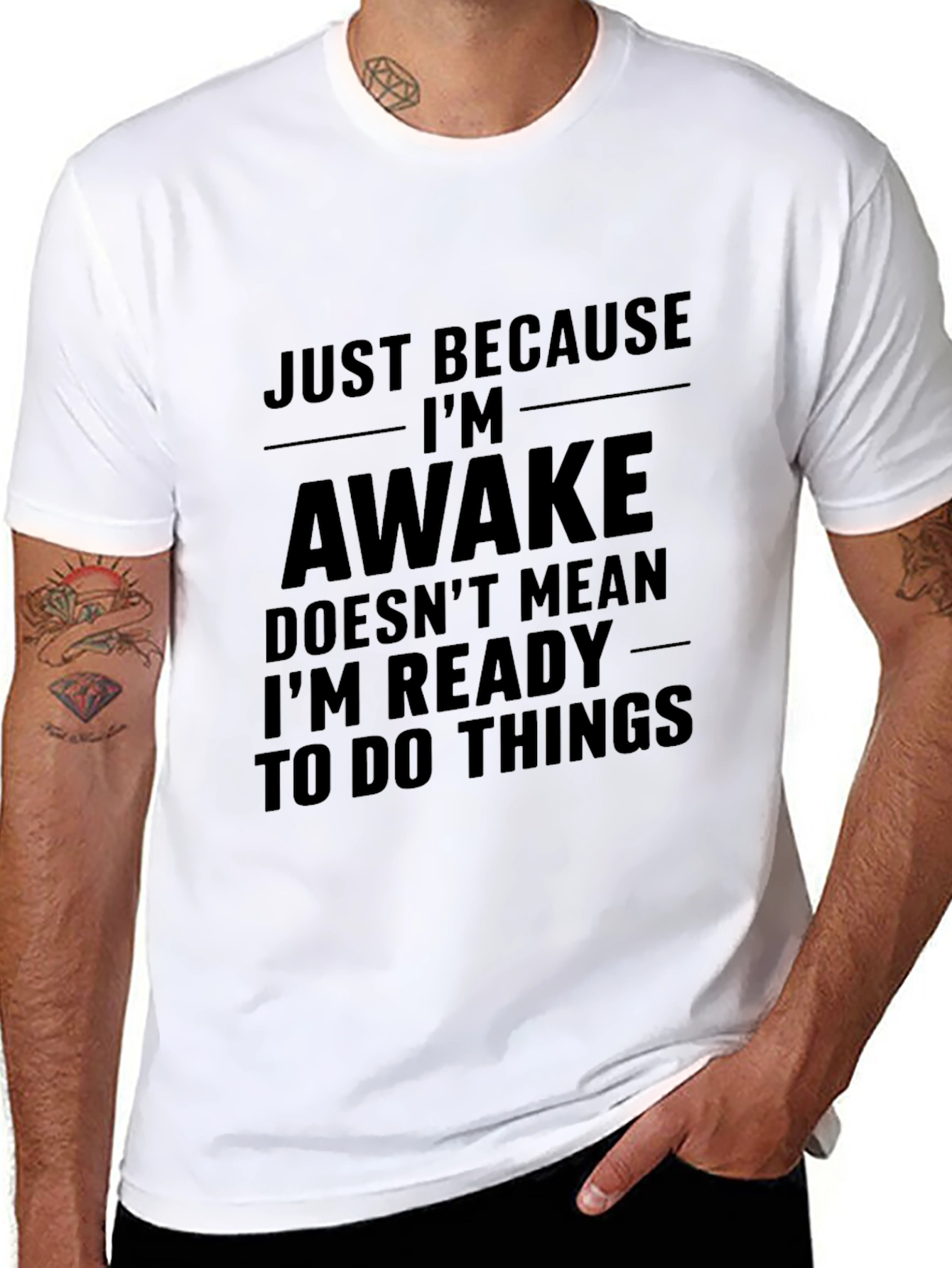 Just Because Im Awake T-Shirt - Funny Sarcastic Tee