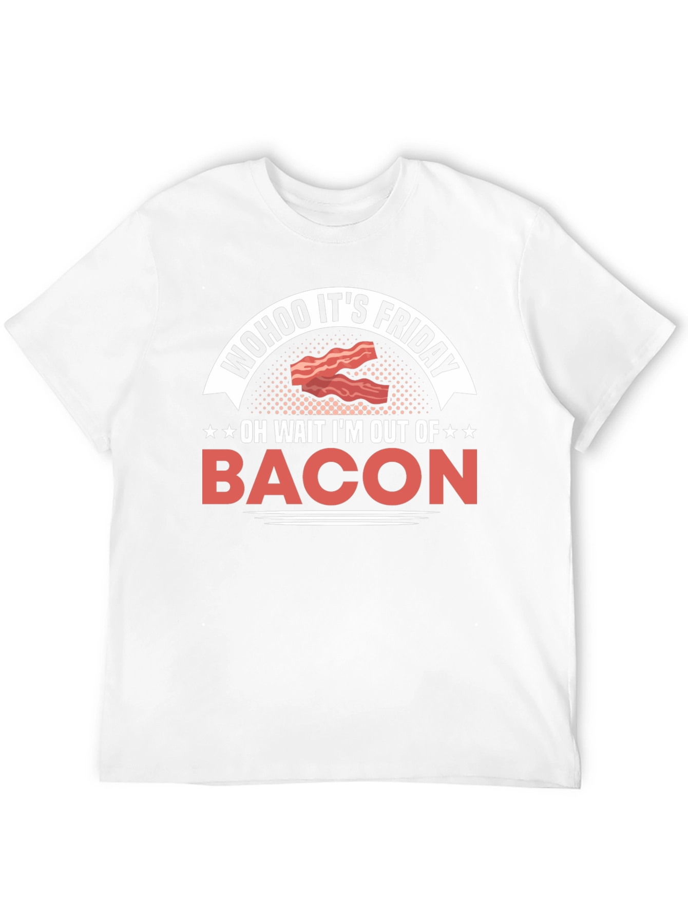 Wohoo Its Friday Bacon Graphic T-Shirt