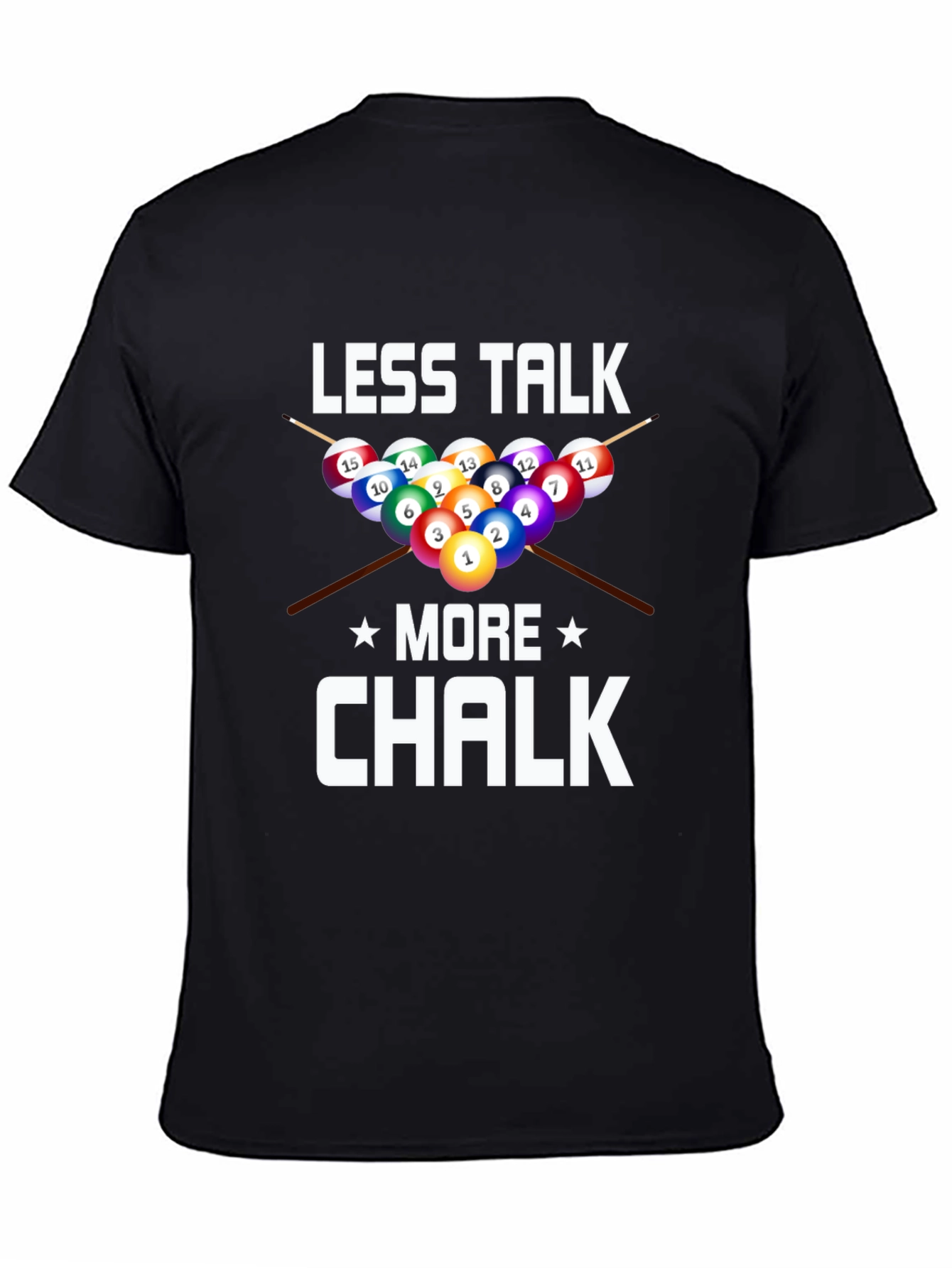 Less Talk More Chalk Billiards Graphic T-Shirt