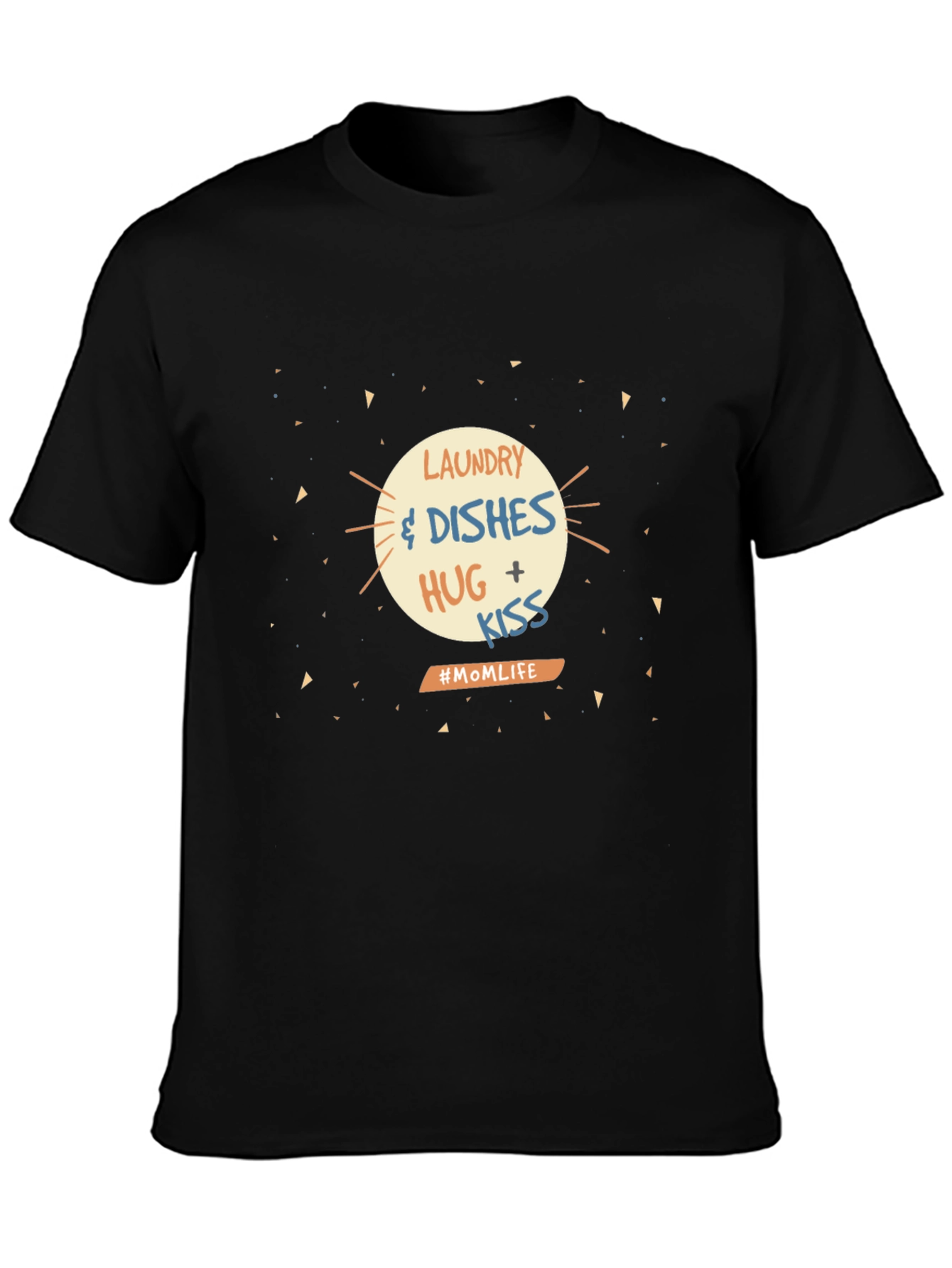 Mom Life Laundry Dishes Hug Kiss T-Shirt