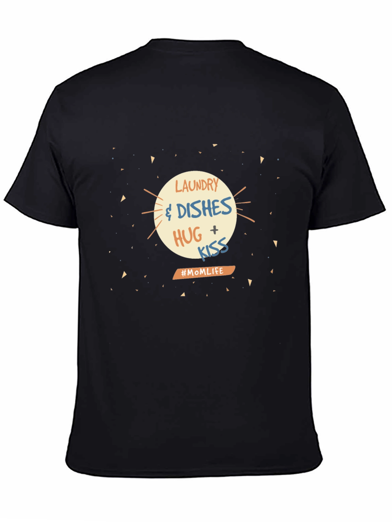 Mom Life Laundry Dishes Hug Kiss T-Shirt