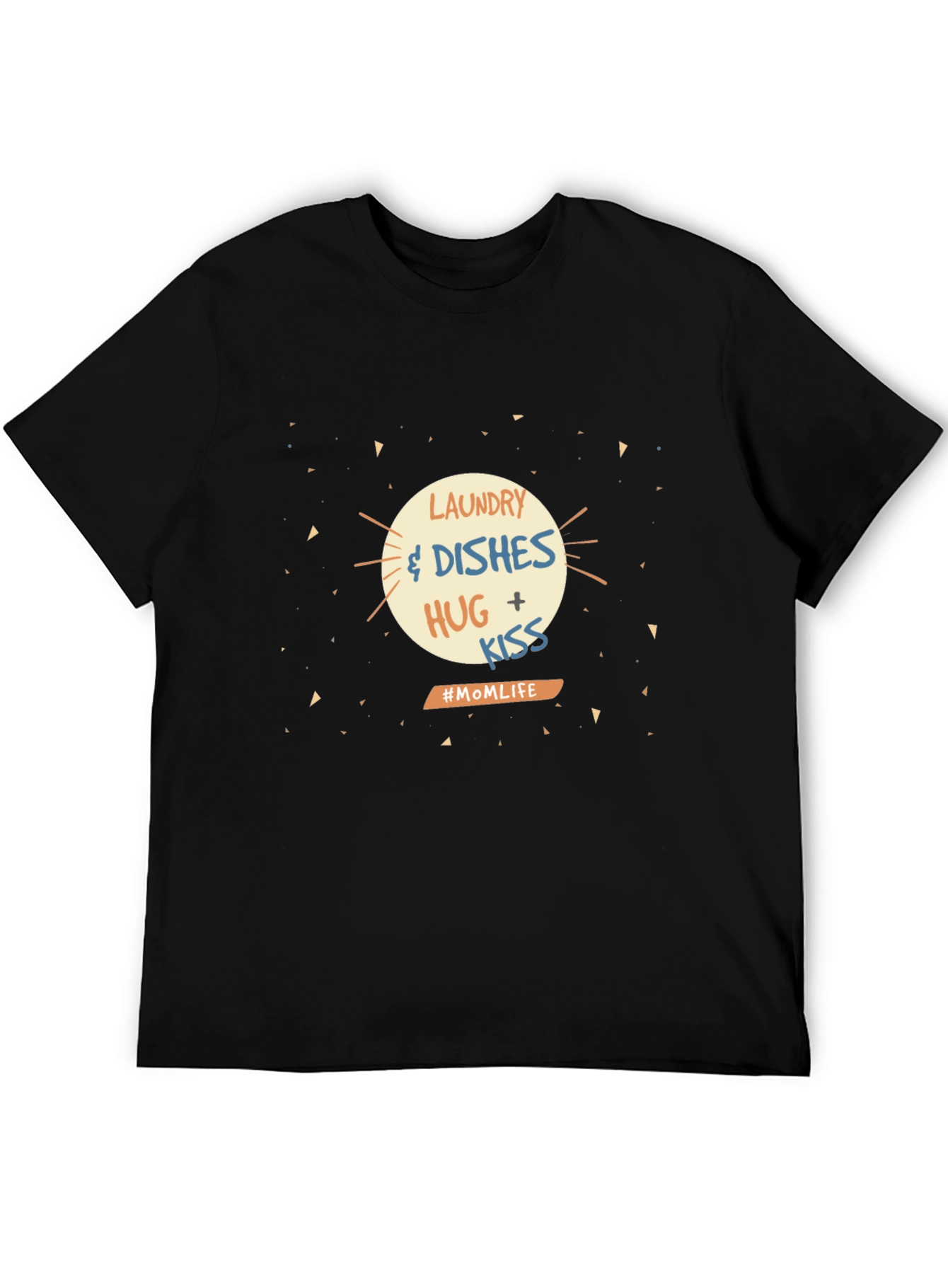 Mom Life Laundry Dishes Hug Kiss T-Shirt