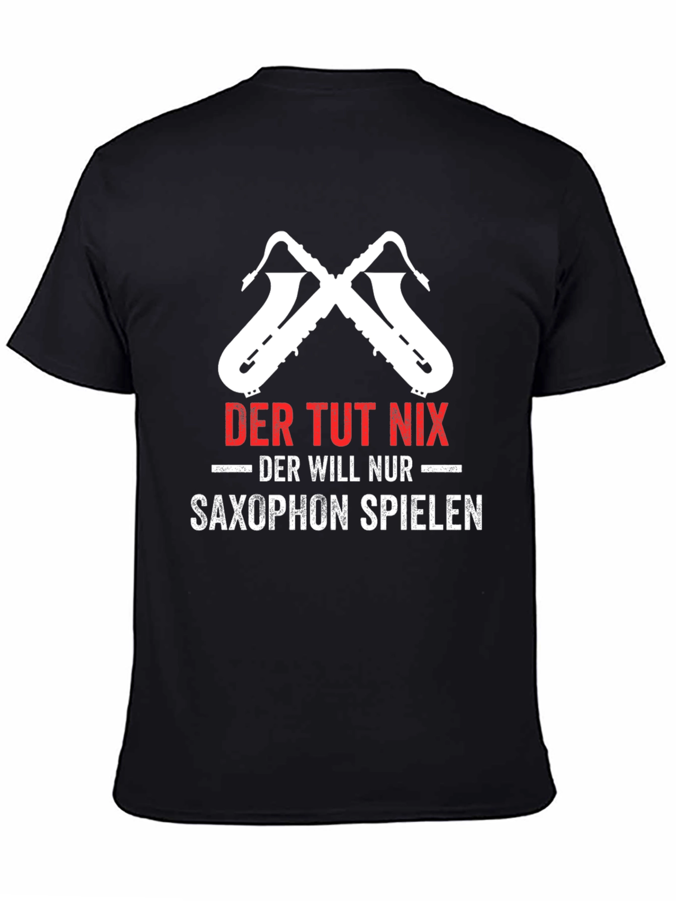 Saxophone Player T-Shirt - Der Tut Nix Design