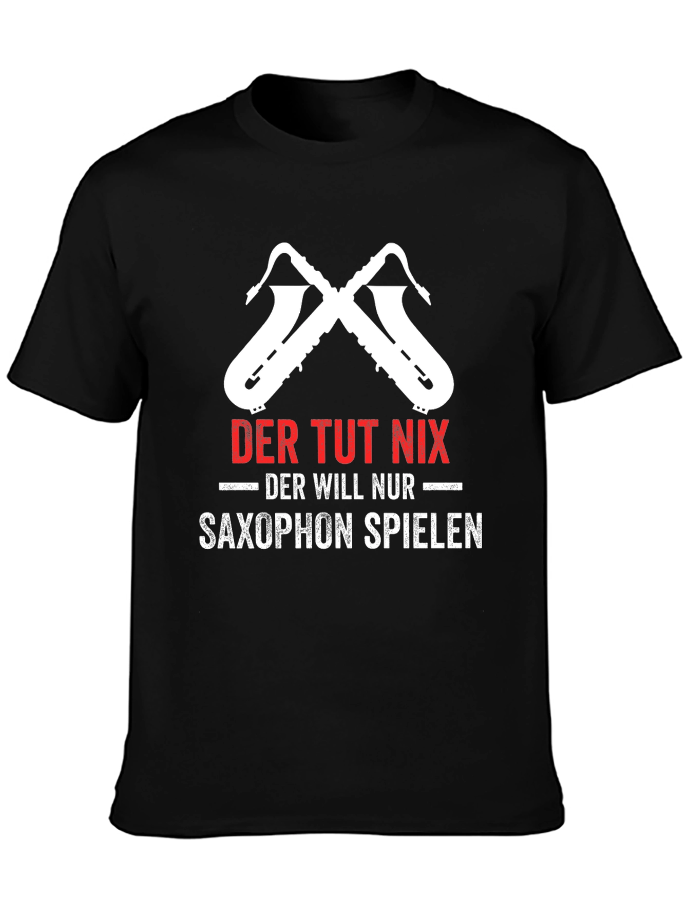 Saxophone Player T-Shirt - Der Tut Nix Design