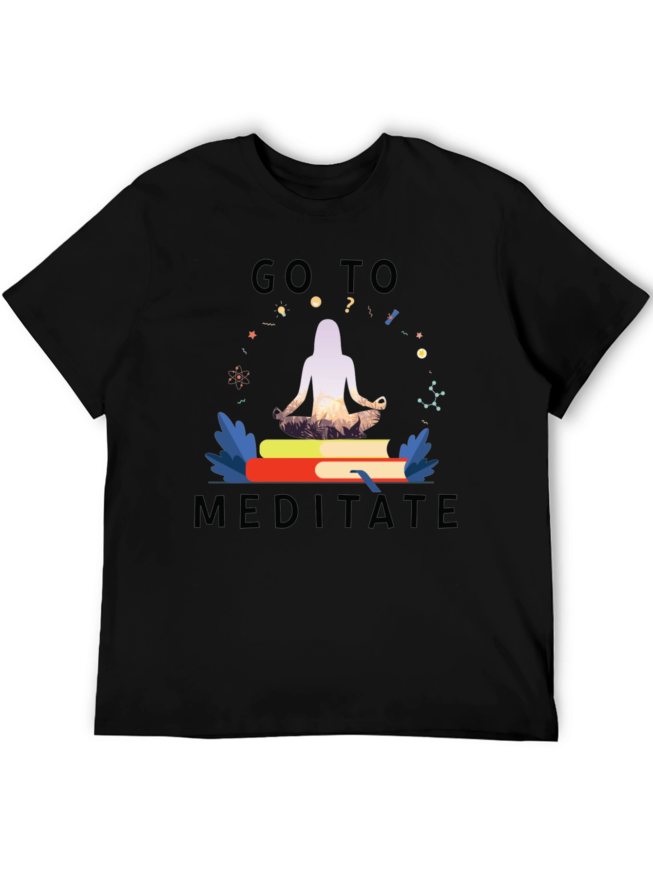 Go To Meditate T-Shirt