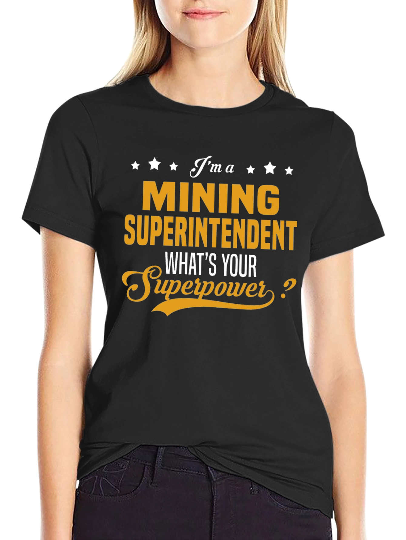 Mining Superintendent T-Shirt - Whats Your Superpower?