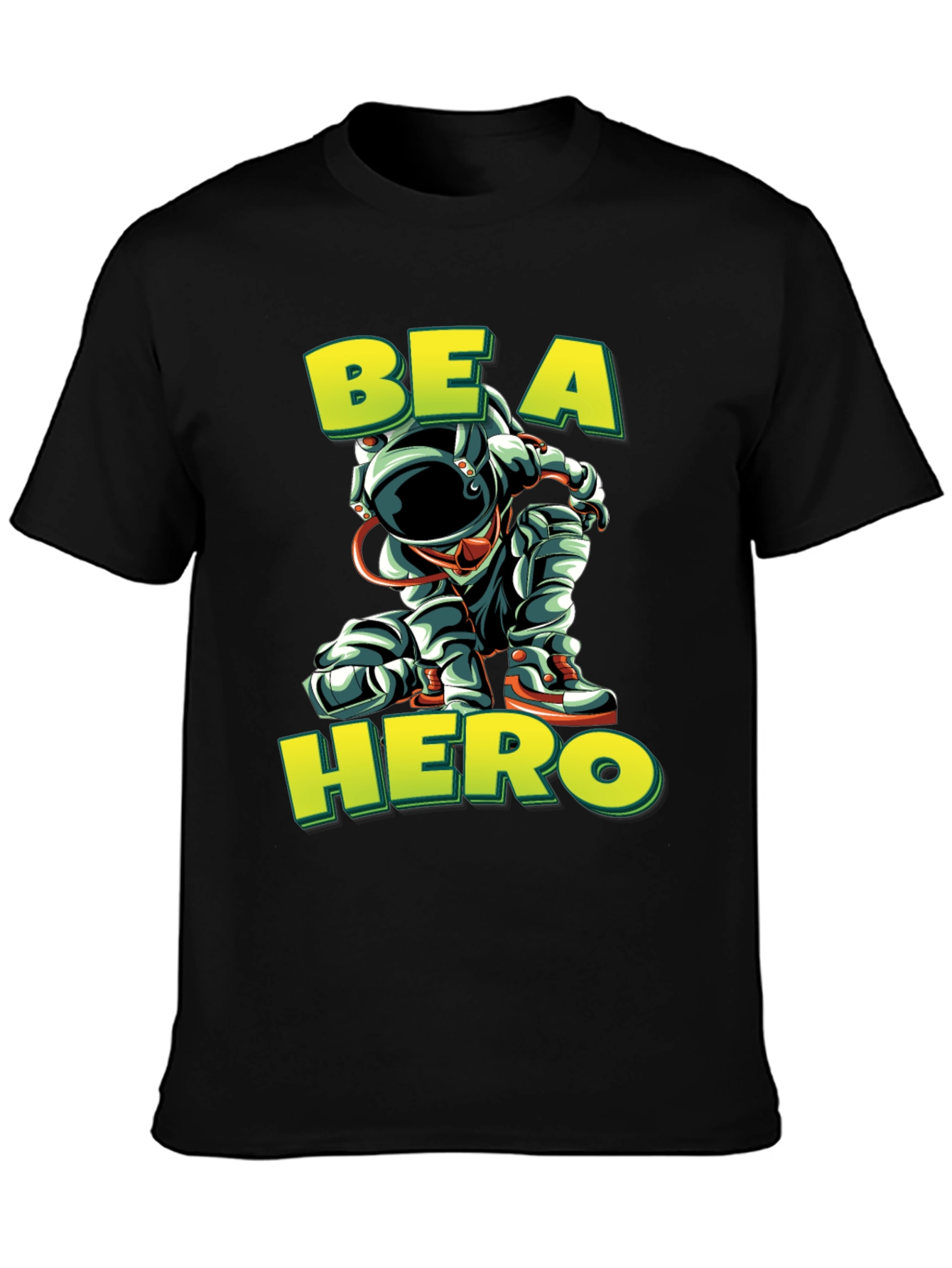 Be a Hero T-Shirt - Astronaut Design