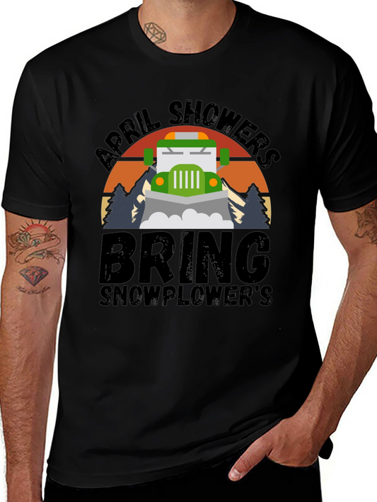 April Showers Bring Snowplowers T-Shirt
