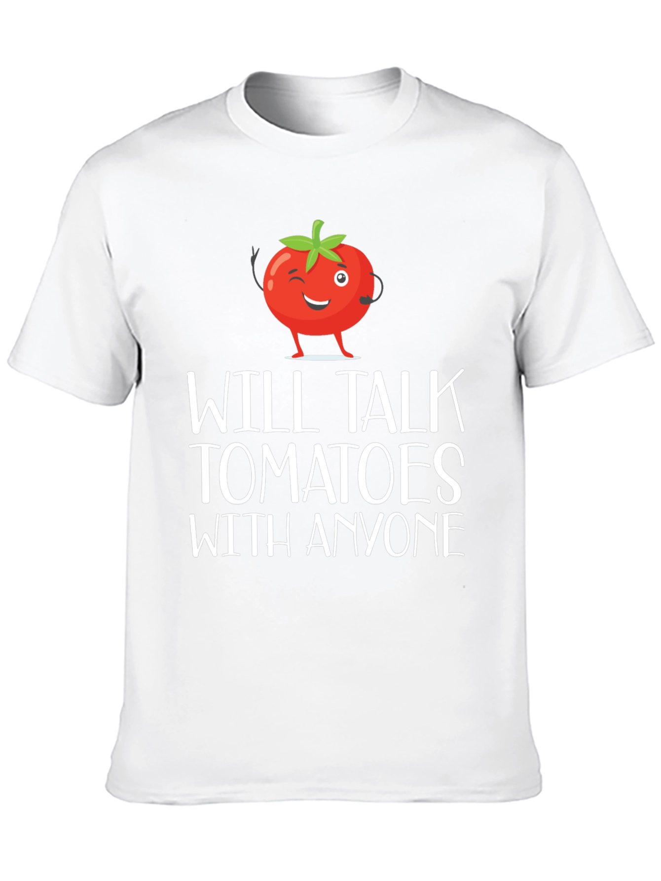Will Talk Tomatoes T-Shirt