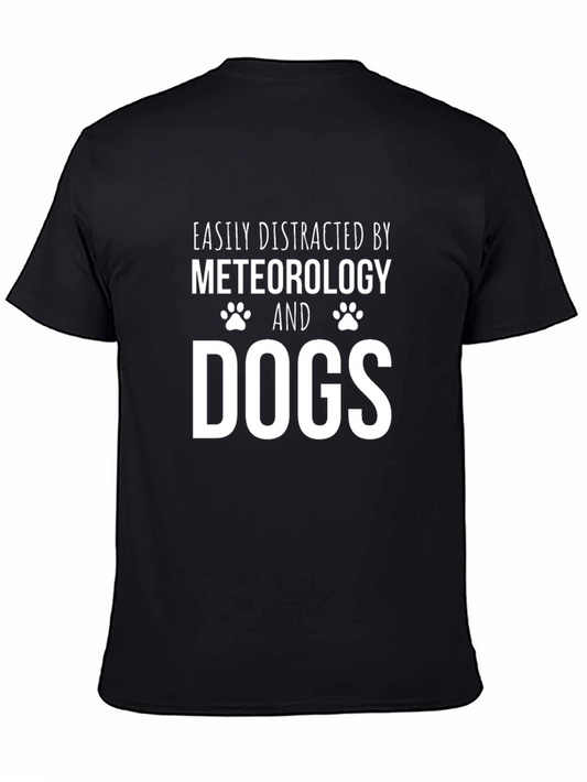 Easily Distracted By Meteorology and Dogs T-Shirt