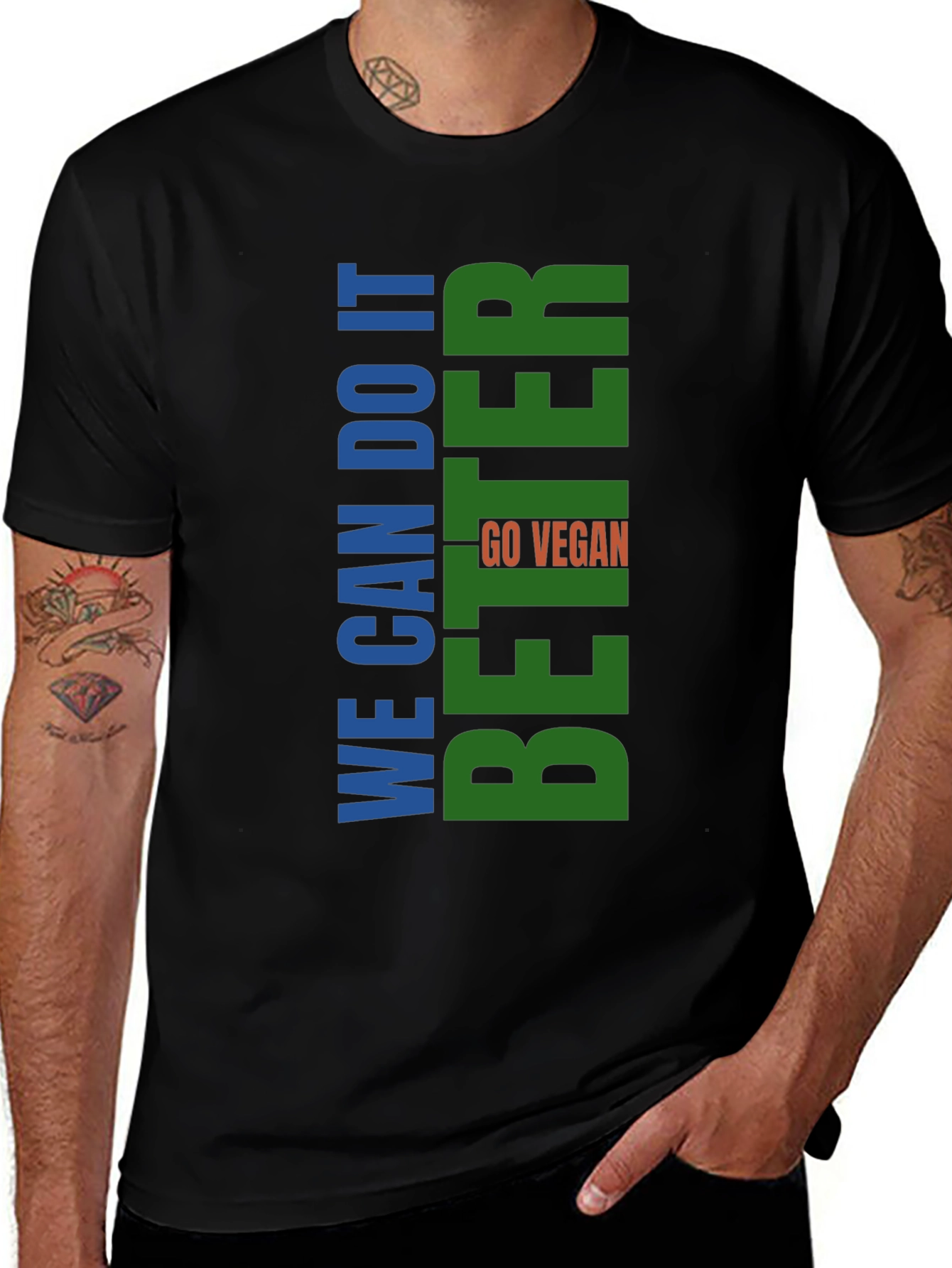 Vegan T-Shirt - We Can Do It Better
