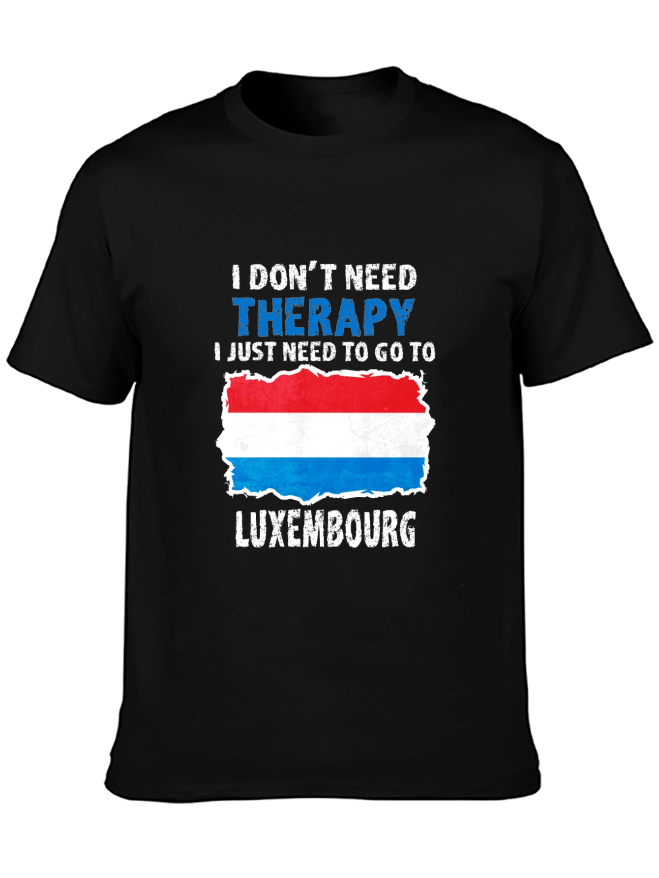 Luxembourg Therapy T-Shirt - Travel Souvenir