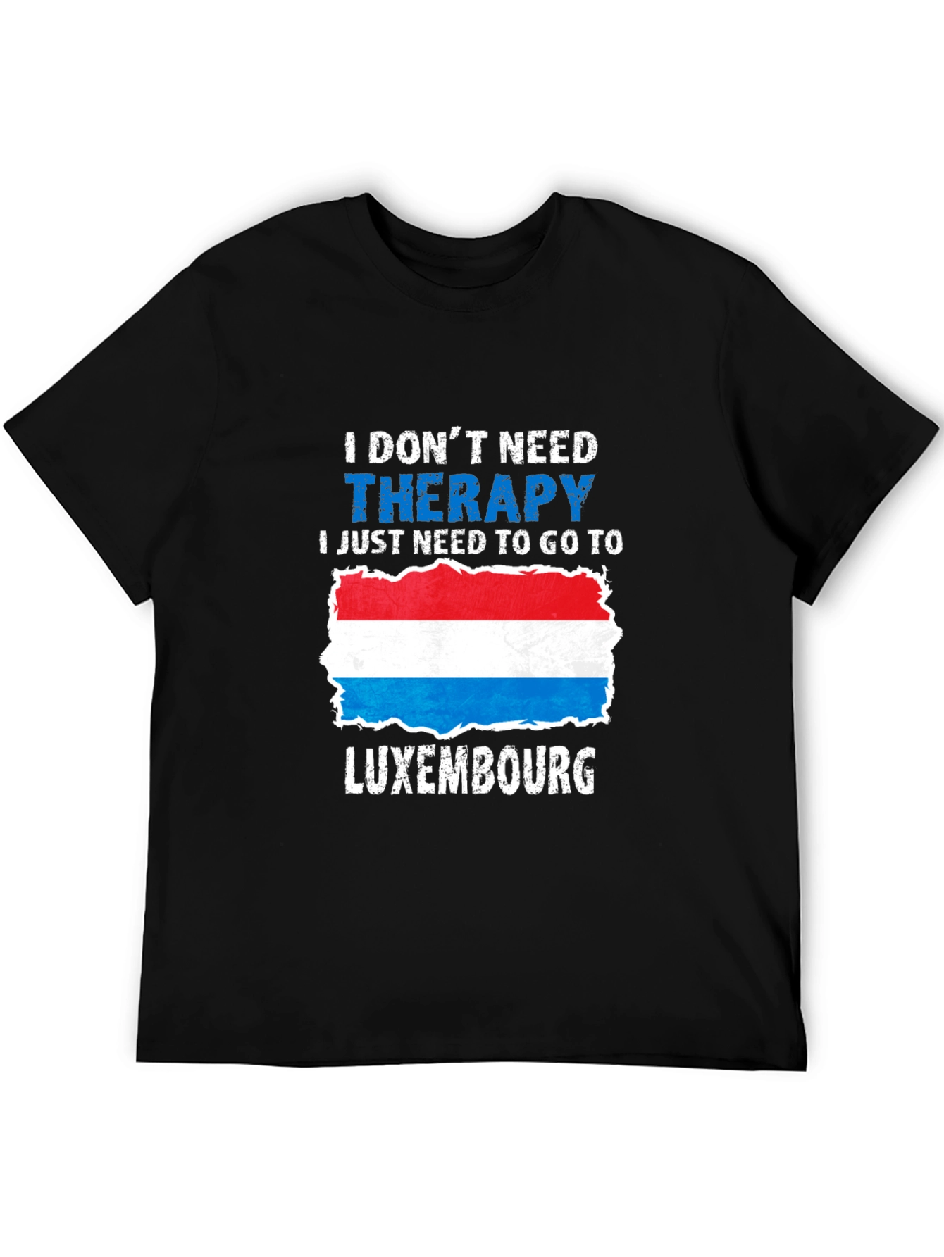 Luxembourg Therapy T-Shirt - Travel Souvenir