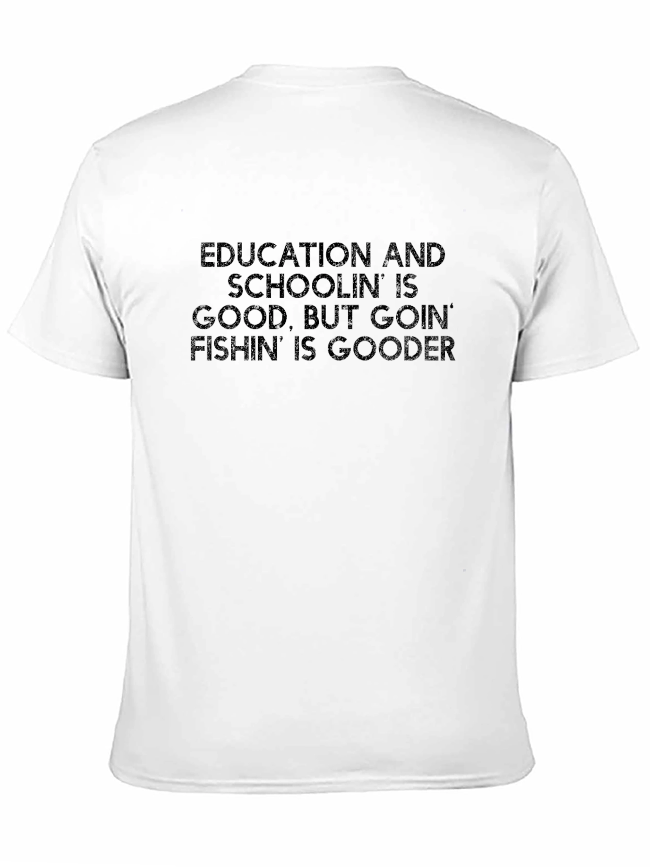 Funny Fishing Slogan Graphic Tee