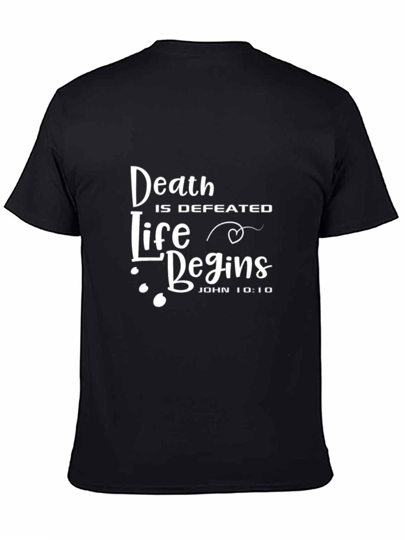 Death Is Defeated Life Begins Graphic T-Shirt