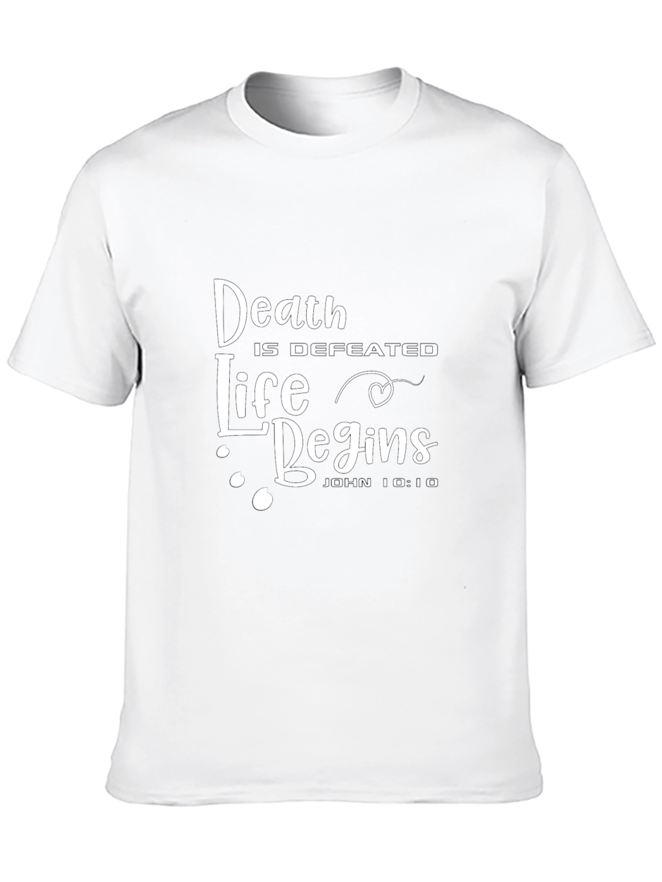 Death Is Defeated Life Begins Graphic T-Shirt