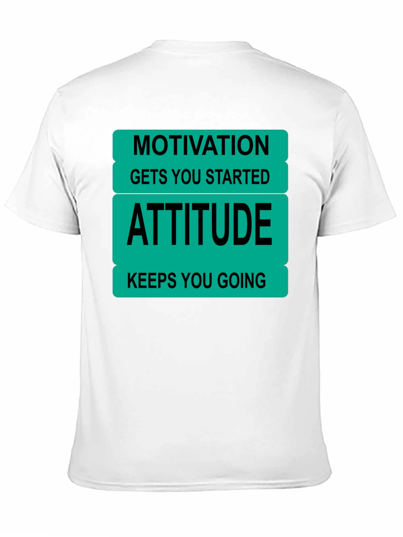 Motivational Attitude T-Shirt