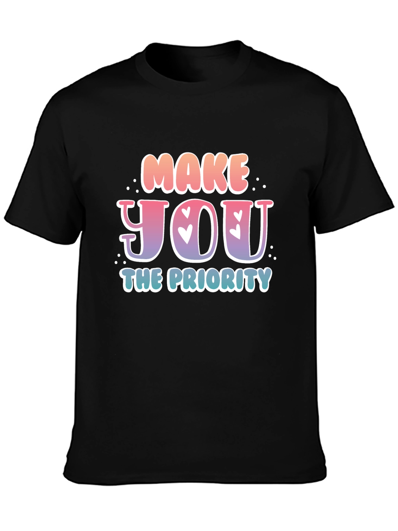Make YOU the Priority Graphic Tee