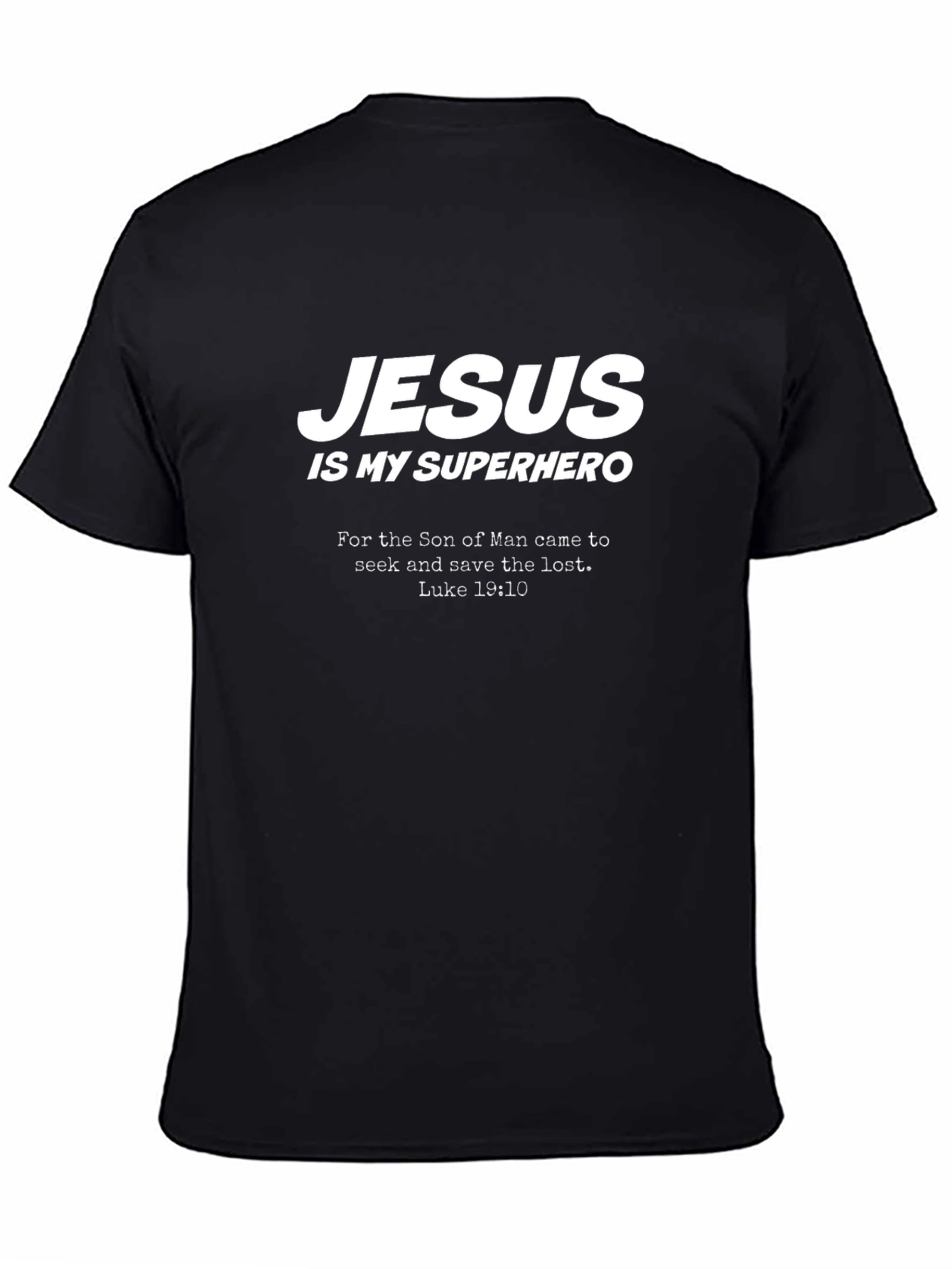 Jesus Is My Superhero Black T-Shirt
