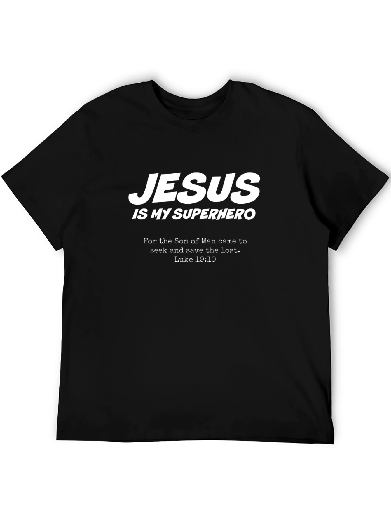Jesus Is My Superhero Black T-Shirt