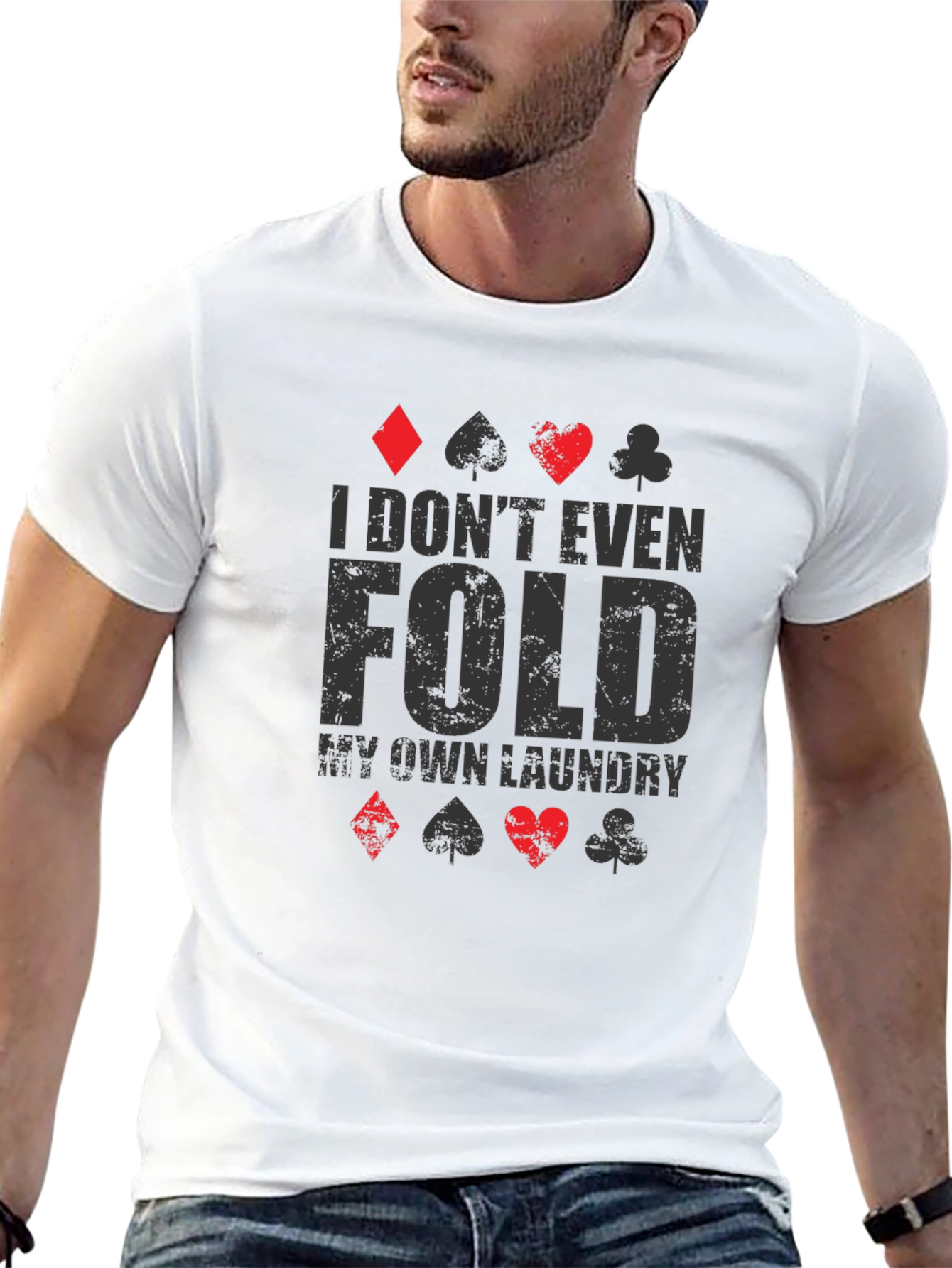 Poker Player I Dont Fold Laundry Graphic T-Shirt