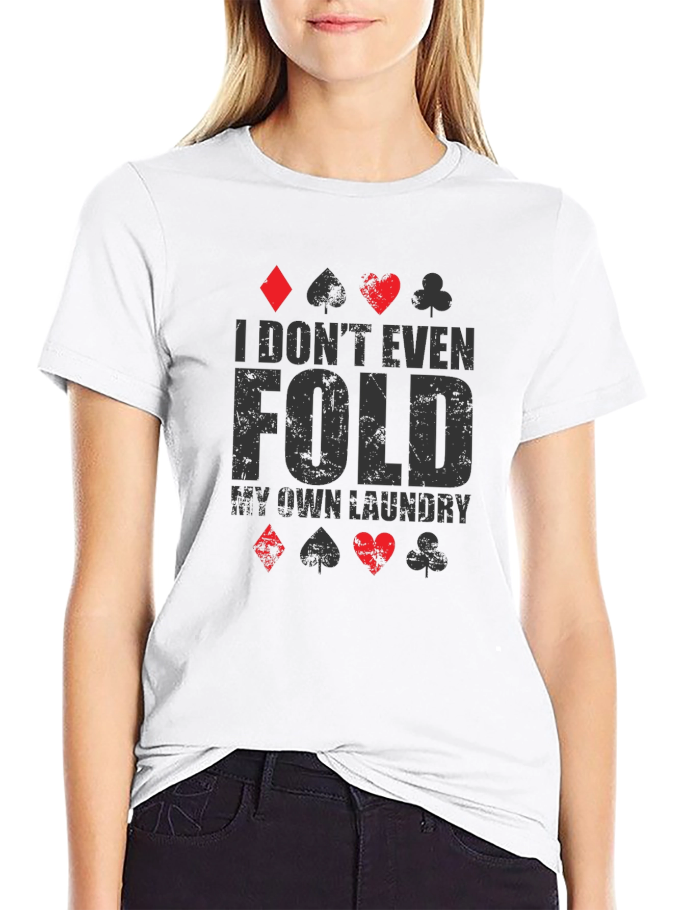 Poker Player I Dont Fold Laundry Graphic T-Shirt