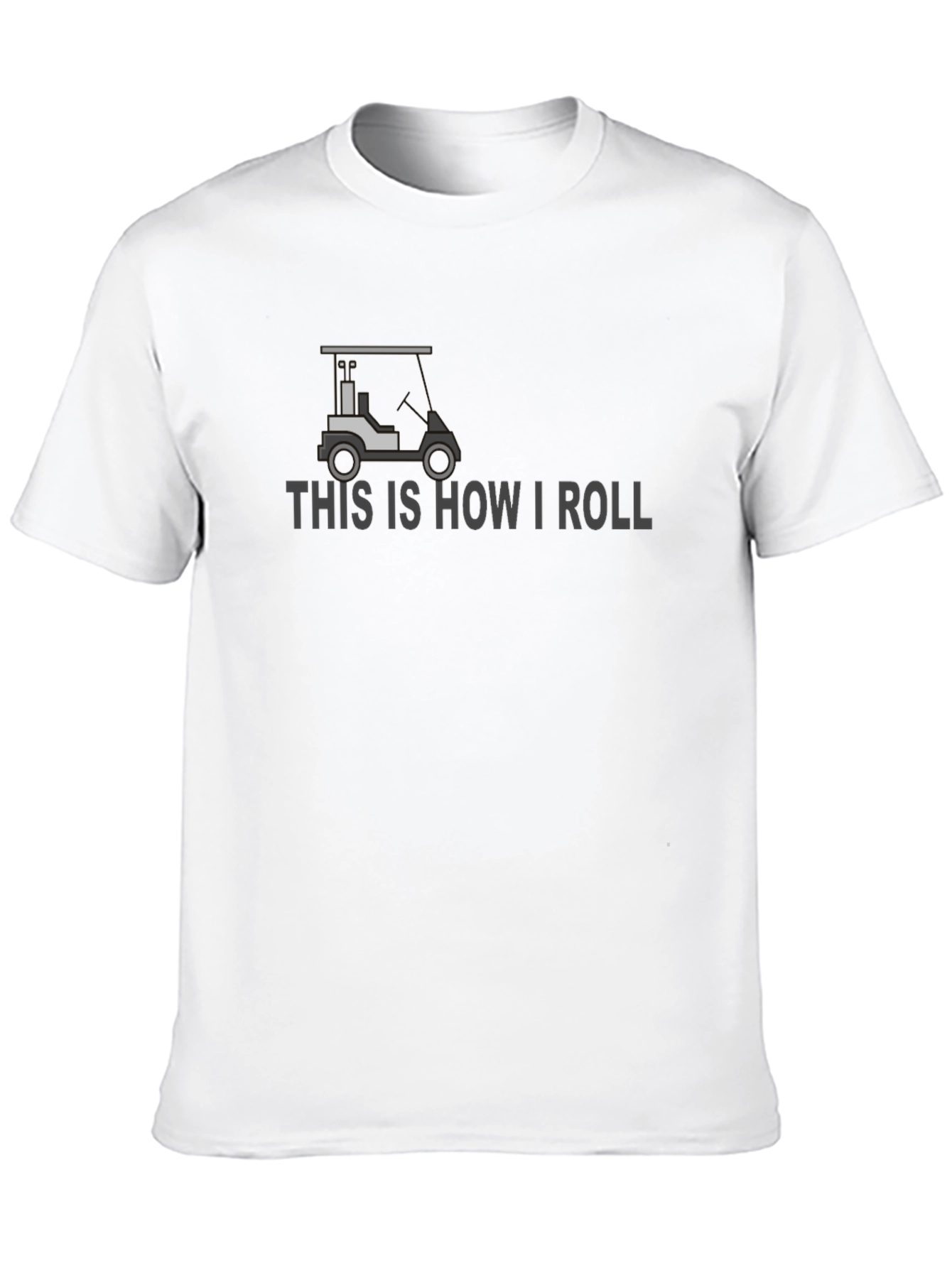 This is How I Roll Golf Cart Graphic Tee