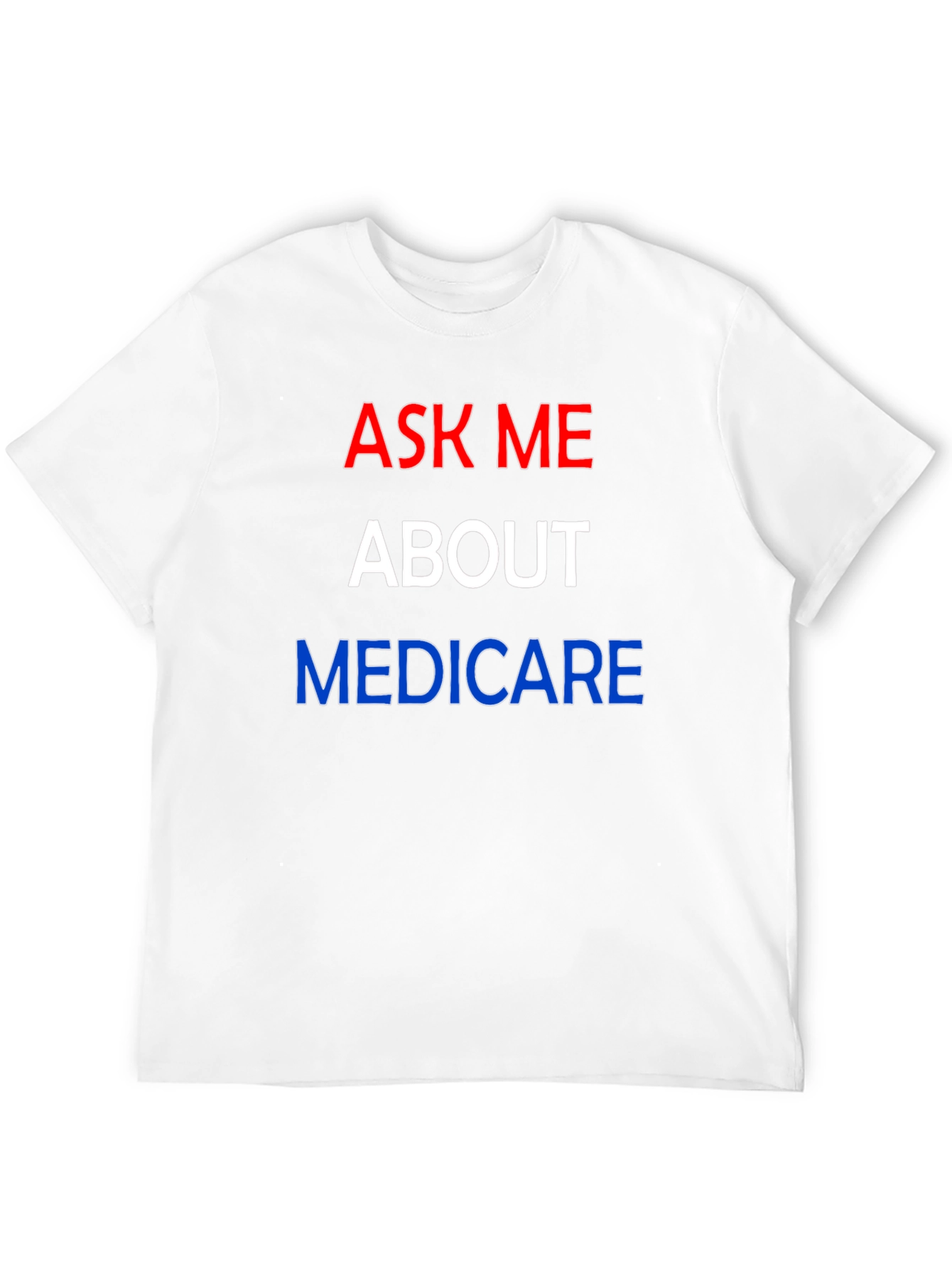 Ask Me About Medicare T-Shirt