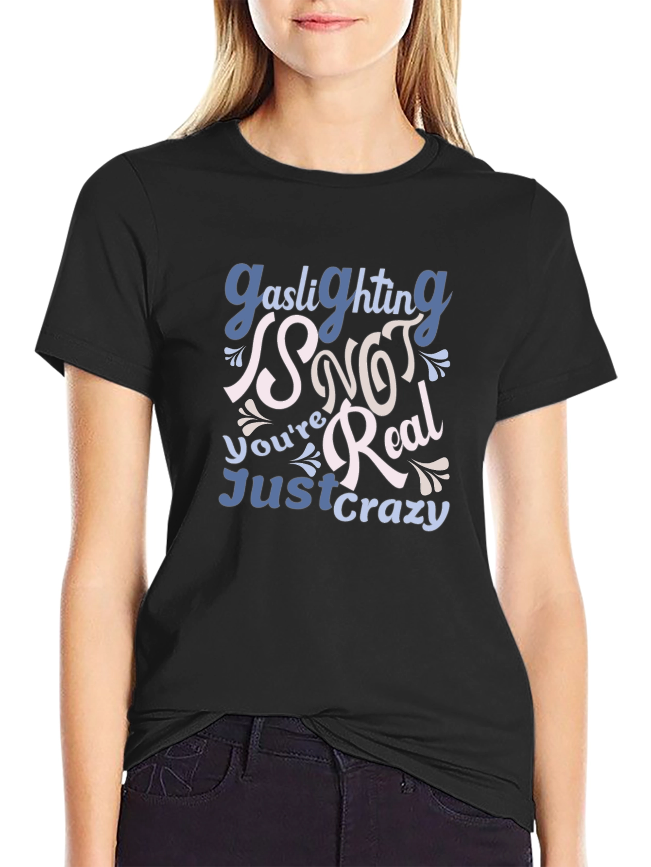 Gaslighting is NOT Real Graphic Tee