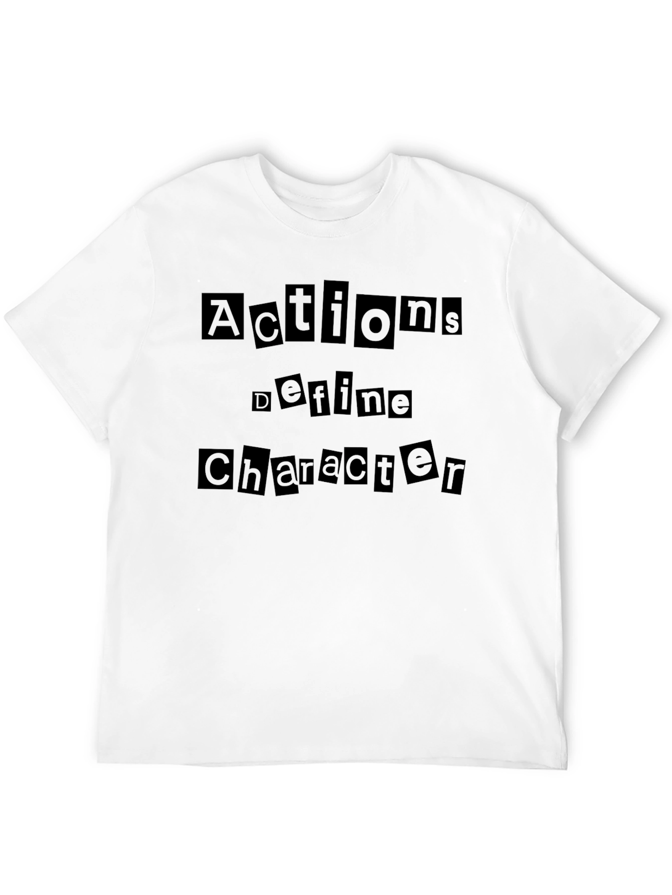 Actions Define Character T-Shirt