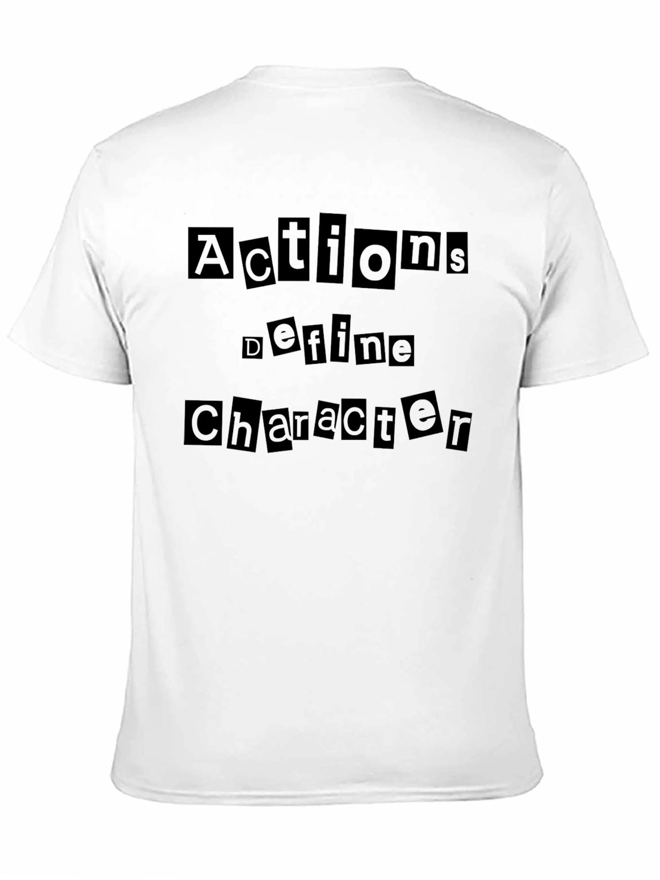 Actions Define Character T-Shirt