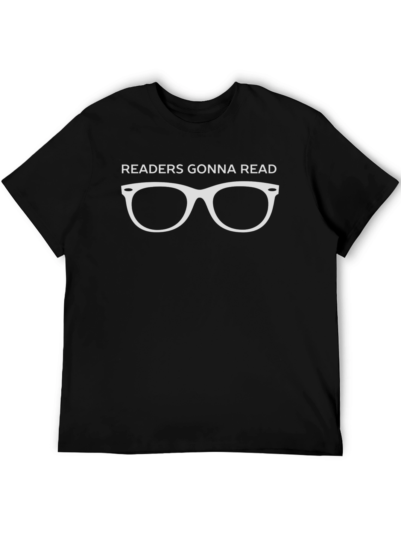 Readers Gonna Read T-Shirt - Literary Novelty Tee