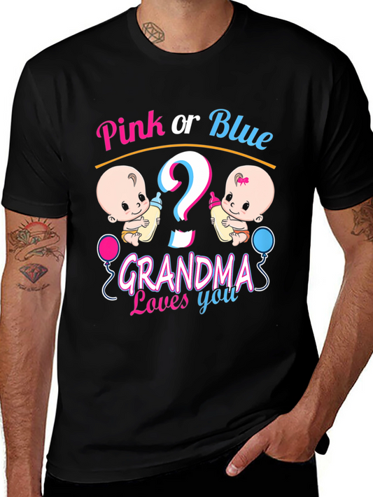 Pink or Blue Grandma Loves You Gender Reveal T-Shirt