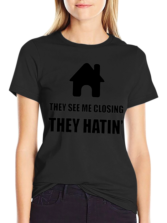 They See Me Closing T-Shirt