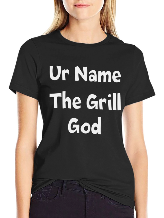 Grill God T-Shirt - Custom Name